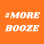 More BOOZE - Home